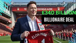 WHY BILLIONAIRE ELON MUSK PLANS TO BUY LIVERPOOL FC Will Blow Your Mind! 😱