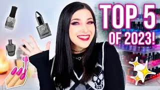My Top 5 FAVORITE Nail Polish Collections of 2023! || KELLI MARISSA