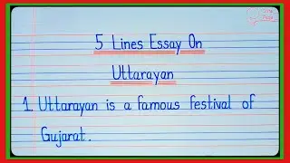 5 Lines Essay On Uttarayan In English l Essay On Uttarayan l Essay On Makar Snkranti l Uttarayan