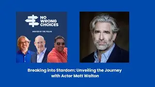 Breaking into Stardom: Unveiling the Journey with Actor Matt Walton