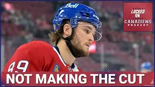 Habs Make Cuts: Which Bubble Players Will Make the Roster? | Roy Cut Again, Mesar Shows Promise
