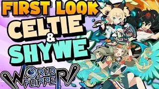 Taking a look at Celtie and Shywe | World Flipper