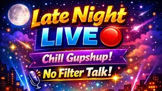 Late Night Live 🔴 | Chill Gupshup | No Filter Talk@rimshavlogs124