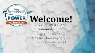 2022 POWER GloCo Day 1: Sustainable Infrastructure Keynote, Dr. Drury Crawley