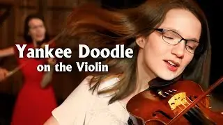 INCREDIBLE Yankee Doodle Dandy Violin Video!