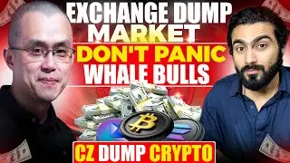 📈 CZ Dumping #eth & #btc😰 Crypto Crash & WHALES 🐳 Stacking 🚀 | Don&rsquo;t Panic 😱 #sol #arb #bnb #ada 