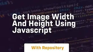 Get image width and height using javascript