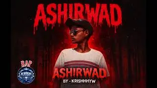 ASHIRWAD | Aai Baba Tribute Rap | Krishh The Rapper | 26 January Special 🇮🇳🔥| #SupportLocalArtists