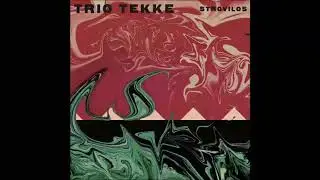 Trio Tekke - Στρόβιλος / Whirlwind