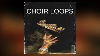 ROYALTY FREE CHOIR SAMPLE PACK / LOOP KIT (Samples for Drill,Hip-Hop  and Trap) vol:3