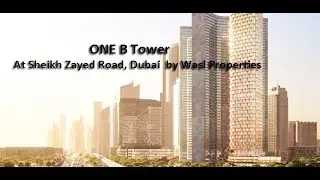 One B Tower At Sheikh Zayed Road, Dubai by Wasl Properties