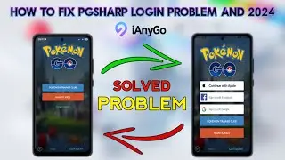 Как исправить проблему со входом в PGsharp в 2024 году | Проблема с неработающей службой PGsharp