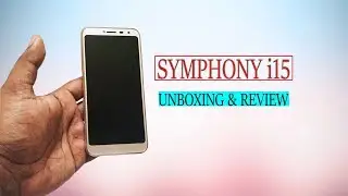 Symphony i15 Unboxing & Review-Kawsar Technology