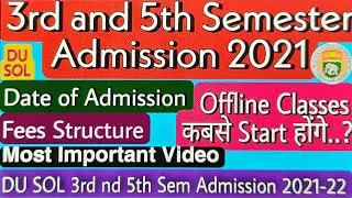 DU SOL 3rd and 5th Semester Admission 2021-22 || Fees, Classes, Study material, mode of exams, etc.