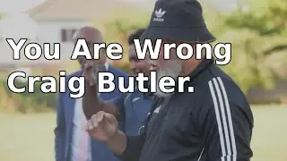 You are wrong Craig Butler Fans demands Apology 