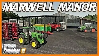 MARWELL MANOR | FS19 First Look & Map Tour