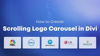 How to Create Scrolling Logo Carousel in Divi?