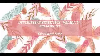 Tutorial Using SPSS to Calculate Descriptive Statistics | Validity | Reliability - by Aldaaa