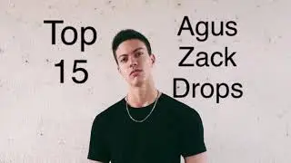 Top 15 Agus Zack Drops