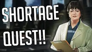 Eft Quest's- Shortage (Therapist)