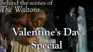 The Waltons - Valentines Day Special  - Behind the Scenes with Judy Norton