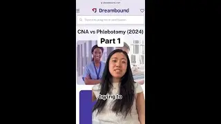 PART 1: Choosing between CNA and Phlebotomy