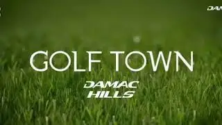 Damac Hills Golf Town