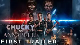 Chucky Vs Anabelle (2026) - First Trailer | Warner Bros , Line Cut Cinema | Concept Trailer | 