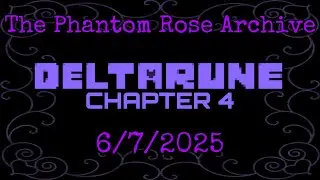 MY FLABBERS ARE GASTED | Deltarune Chapter 4 VOD - 6/7/2025