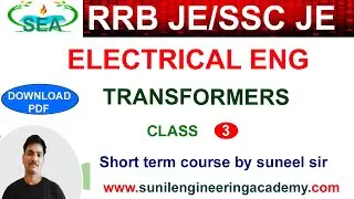 #RRBJE 2024 #ELECTRICAL; SSC JE ELECTRICAL #ELECTRICAL_MACHINES -TRANSFORMERS  CLASS 3 BY SUNEEL SIR