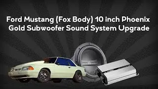 Ford Mustang (Fox Body) 10 inch Phoenix Gold Subwoofer Sound System Upgrade, Project 59