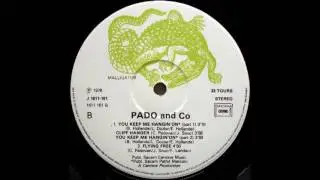 Pado & Co - You Keep Me Hangin' On