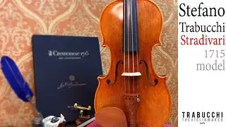 ไวโอลิน Stefano Trabucchi Stradivari 1715 model