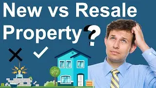 New vs Resale Property - Which one to buy?
