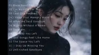 Best Night Pop Alt R&B / Non-stop l Lo-fi Indie / Sadsong Playlist 2026