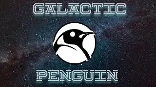 Galactic Penguin Intro