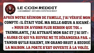 Après notre réunion de famille, j'ai vérifié mon compte : il était vidé. Ma belle-sœur a ricané...