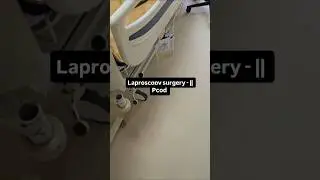 after laproscopy Surgery  details #hospital #pregnancy #laproscopy ##histroscopy #strength
