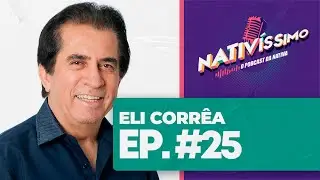 ELI CORRÊA - Nativíssimo #25