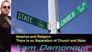 America and Religion:  There is no Separation of Church and State