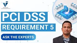 PCI DSS Requirement 5 - Summary of Changes from Version 3.2.1 to 4.0 Explained