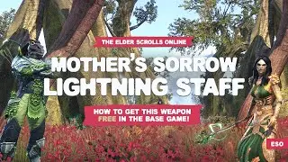 #ESO | Get a Mother's Sorrow Lightning Staff FREE in the Base Game