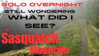 Solo Overnight on Sasquatch Mountain