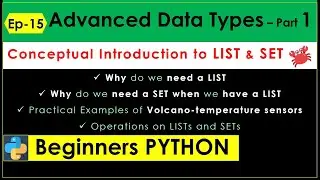 Advanced Data Types Part - 1 Epi 15 | Introduction to List and Set | Beginners Python | Learn Python