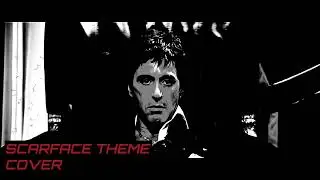 Scarface Theme Cover