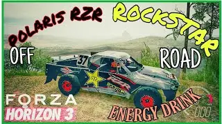 Forza Horizon 3 #POLARIS RZR - ROCKSTAR ENERGY PRO 2 OFF - ROAD
