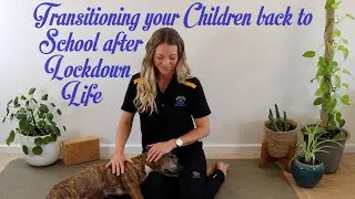 Transitioning your children back to school after lockdown life