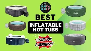 🔥 7 Best Inflatable Hot Tubs That Actually Work: Which One Should You Buy? (Honest Reviews)