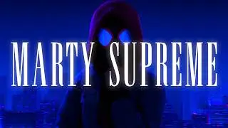 Marty Supreme | Spider-Verse