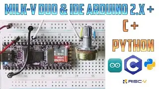 Milk-V duo & IDE arduino 2.x, C y Python